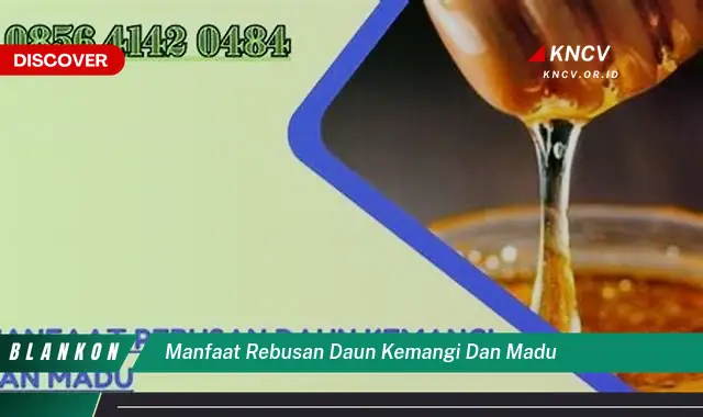 Ketahui 10 Manfaat Rebusan Daun Kemangi dan Madu untuk Kesehatan Anda