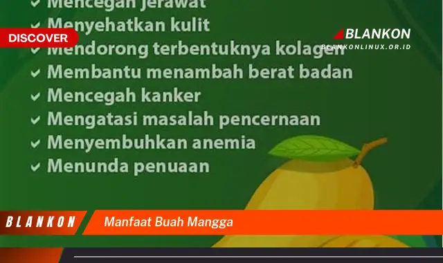 Temukan 8 Manfaat Buah Mangga yang Jarang Diketahui