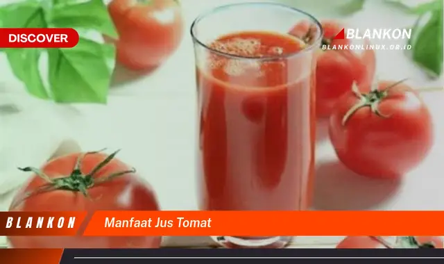 manfaat jus tomat