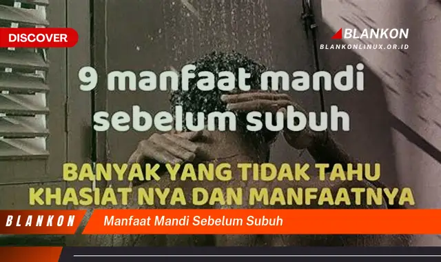 manfaat mandi sebelum subuh