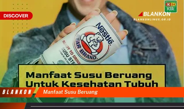 manfaat susu beruang