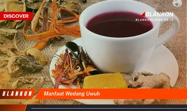 manfaat wedang uwuh